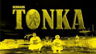 TONKA - NOMADS